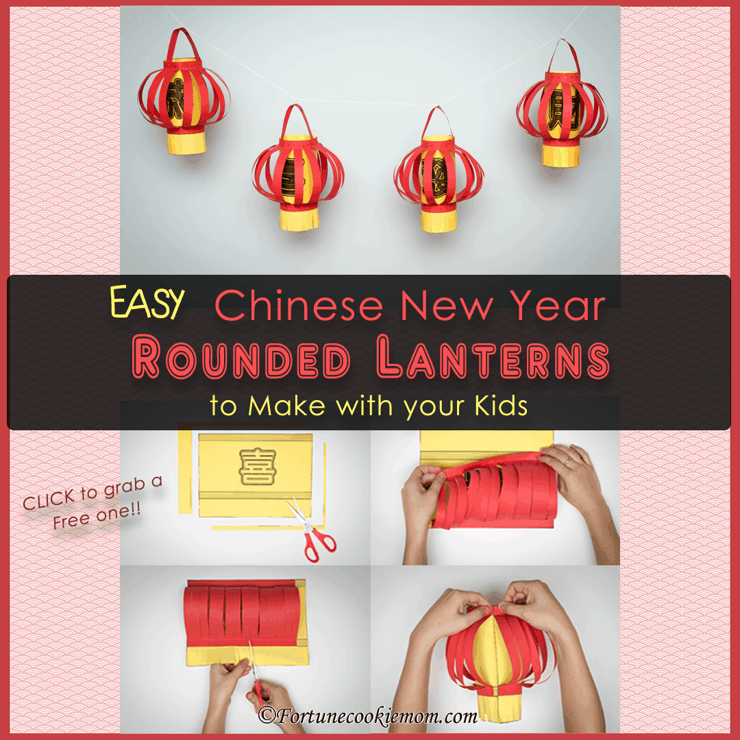 easy chinese new year's rounded lanterns to make with your kids